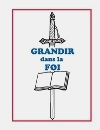 Grandir gans la Foi (Download)